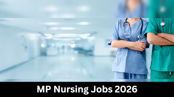 MP Nursing Jobs 2026