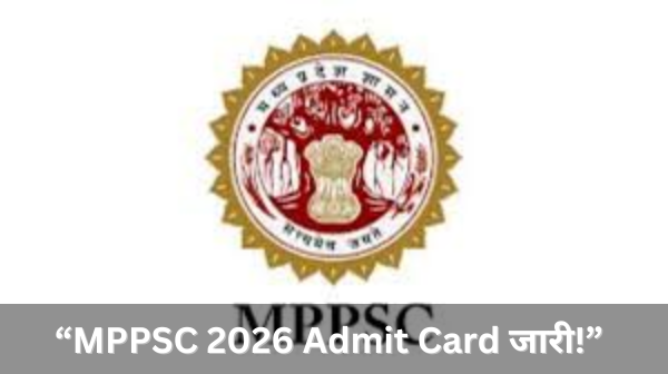 MPPSC Pre Admit Card 2026 जारी